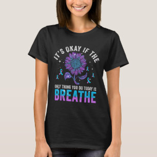 Camiseta Tudo Bem Se A Única Coisa Que Você Faz Hoje É Resp