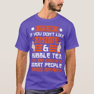 Camiseta Tudo bem se for como anime e chá de bolhas Anime M