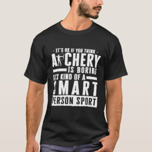 Camiseta Tudo Bem Se Você Acha Arco E Flecha Chato Pessoa I