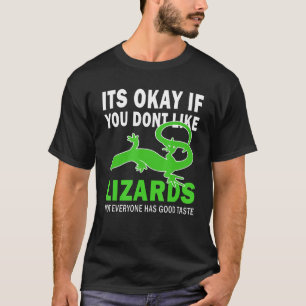 Camiseta Tudo Bem Se Você Gosta De Lizards Bom Sabor Lizar