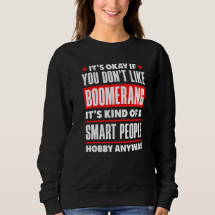 Camiseta Tudo Bem Se Você Não Gosta de Boomerang É Meio