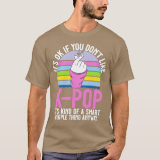 CAMISETA "TUDO BEM SE VOCÊ NÃO GOSTA DE K-POP É UM TIPO DE