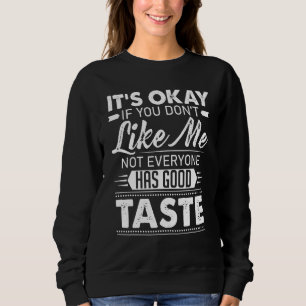 Camiseta Tudo bem se você não gosta de mim... nem todo mund