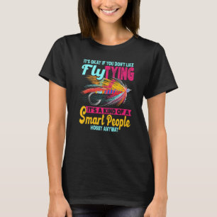 Camiseta Tudo Bem Se Você Não Gosta de Pescar com Mosca