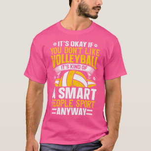 Camiseta Tudo Bem Se Você Não Gosta De Voleibol Jogador De