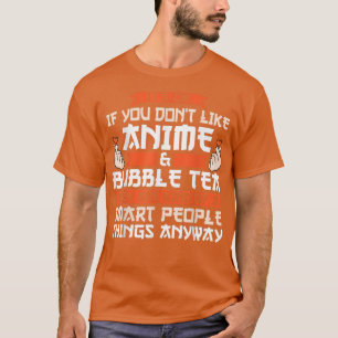 Camiseta Tudo bem, você não anima e bubble tea Anime Merch