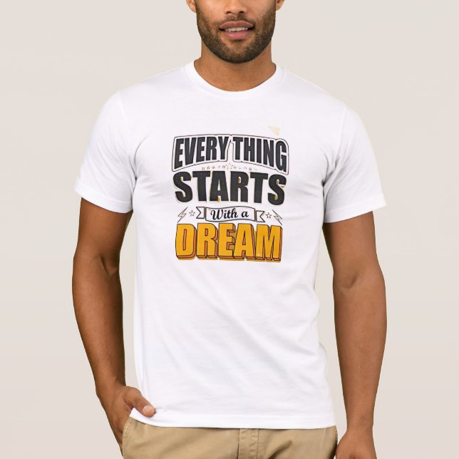 Camiseta Tudo começa com um sonho (Frente)