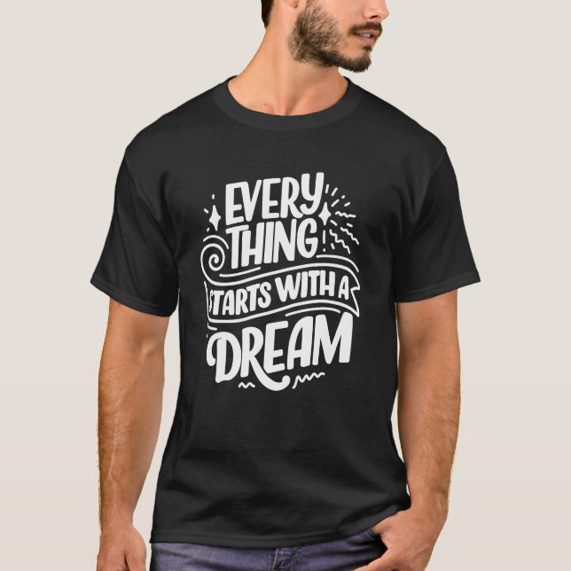 Camiseta Tudo começa com um sonho (Frente)