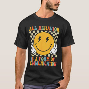 Camiseta Tudo Comportamento é Uma Forma De Comunicação Auti