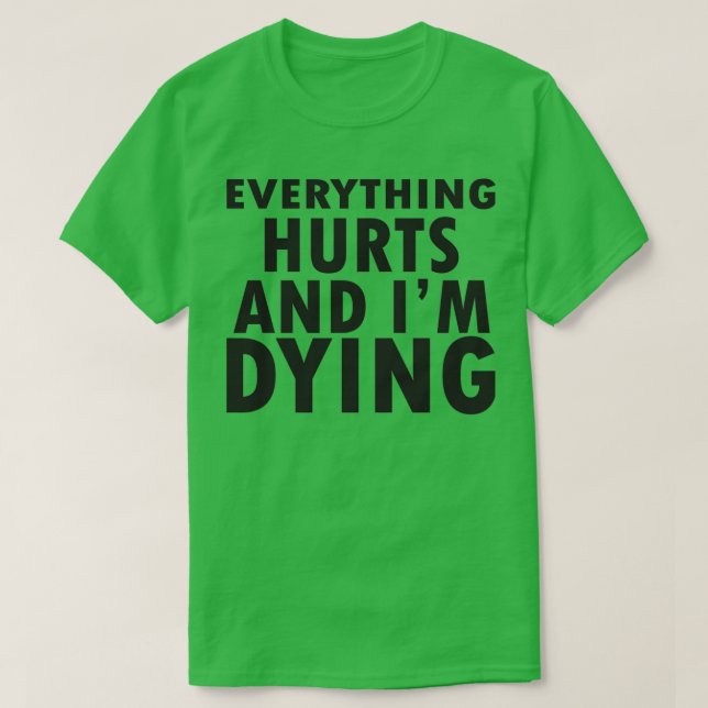 Camiseta tudo dói 2 (Frente do Design)