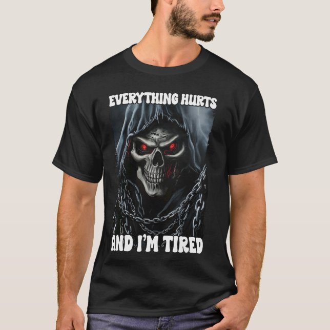 Camiseta Tudo Dói E Cria Cansada Esqueleto (Frente)