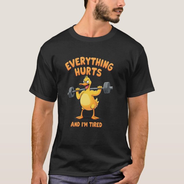 Camiseta Tudo dói e estou cansado (Frente)