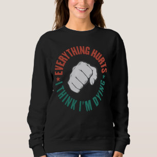 Camiseta Tudo dói e estou morrendo exercício físico Fitn
