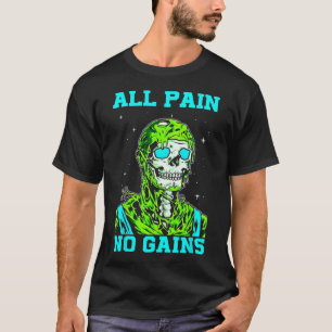 Camiseta Tudo Dor Sem Ganho Fitness Levantamento de Peso Cu