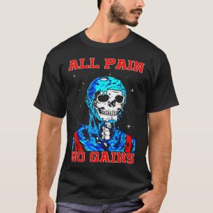 Camiseta Tudo Dor Sem Resultados Fitness Levantamento de Pe