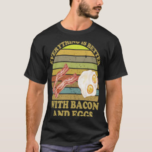 Camiseta Tudo é melhor com bacon e ovos bacon