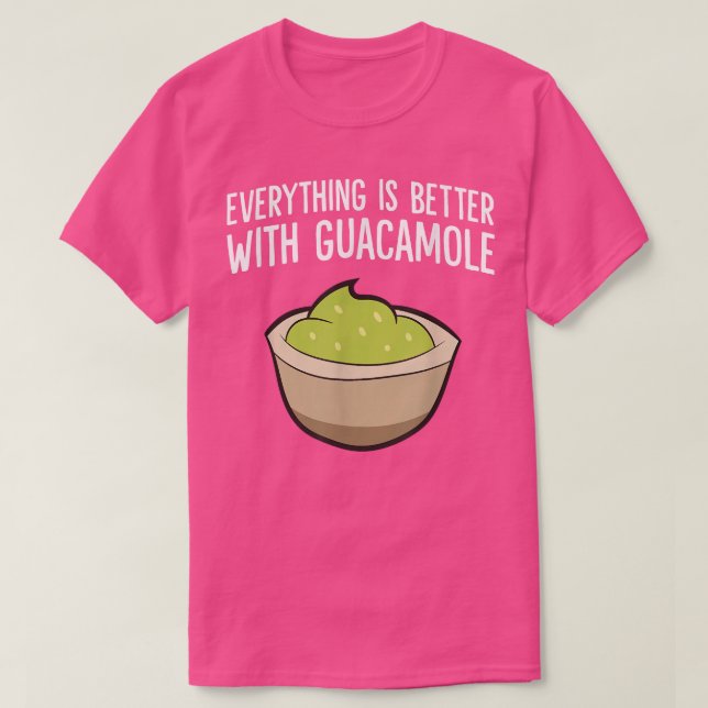 Camiseta Tudo É Melhor Com Guacamole (Frente do Design)