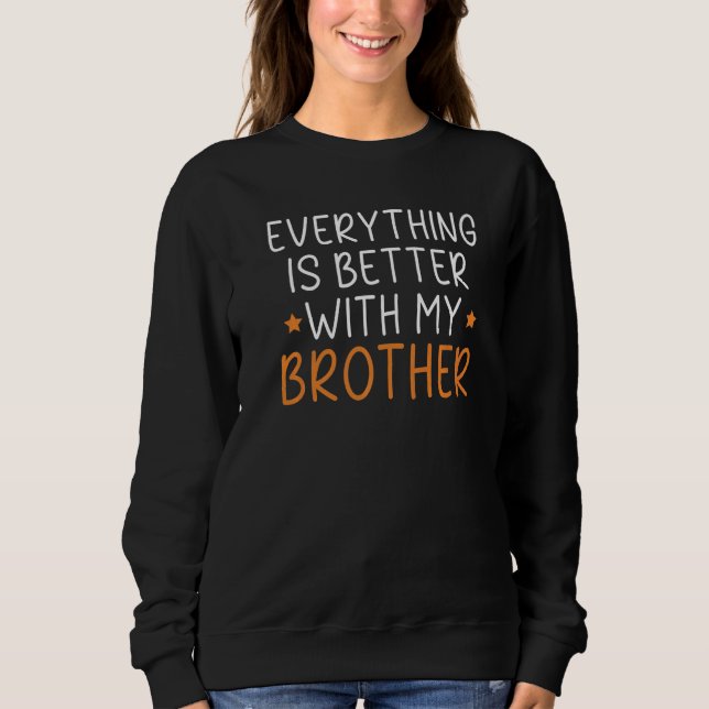 Camiseta Tudo É Melhor Com Minha Irmandade (Frente)