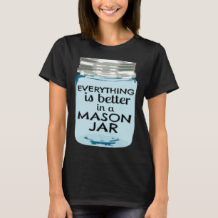 Camiseta Tudo é melhor em uma fazenda do Mason Jar Southern