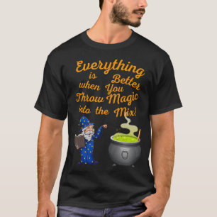 Camiseta Tudo é melhor quando você joga magia no M