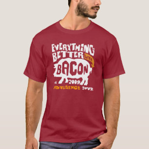 Camiseta Tudo é melhor W/Bacon, excursão 2009 da