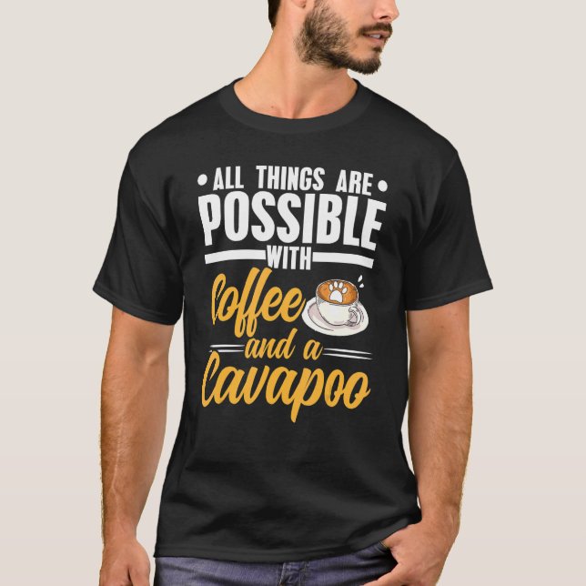 Camiseta Tudo É Possível Com Café E Cavapoo (Frente)