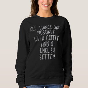 Camiseta Tudo É Possível Com Café E Inglês