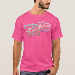 Camiseta Tudo é satisfatório