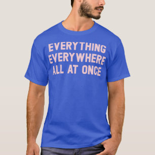 Camiseta Tudo Em Todos Os Lugares, Ao Mesmo Tempo, Rosa