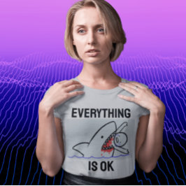 CAMISETA TUDO ESTÁ BEM ENGRAÇADO CAMADAS DE TUBARÃO