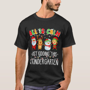 Camiseta Tudo Está Calmo Só Estou Brincando Isto É Jardim D
