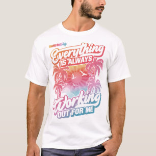 Camiseta Tudo está sempre dando certo para mim