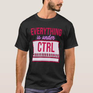 Camiseta Tudo Está Sob Controle Programador Coder Softw