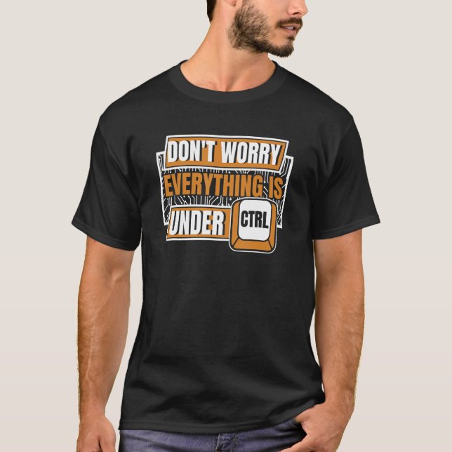 Camiseta Tudo Está Sob Ctrl Admin IT Specialist Admin (Frente)