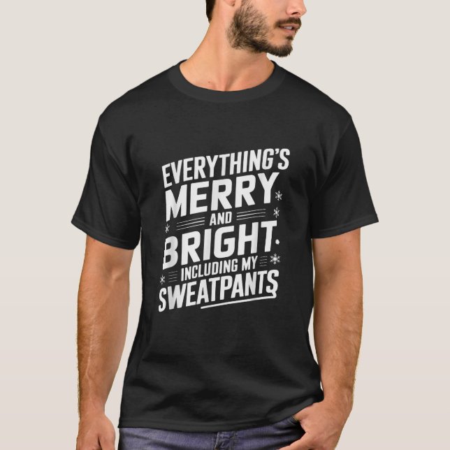 Camiseta Tudo Feliz e Brilho, incluindo minha Sweatpan (Frente)