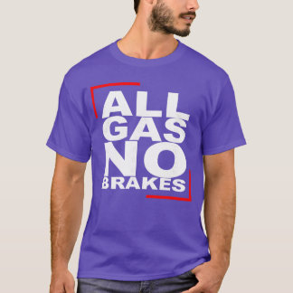 Camiseta Tudo Gasolina SEM Freios amigo
