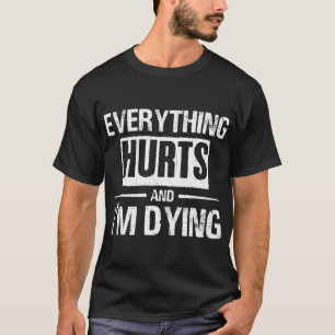 Camiseta Tudo Magoa Estou Morrendo Malhação Engraçada