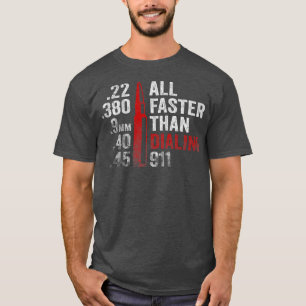 Camiseta Tudo Mais Rápido Do Que Discagem 911 265