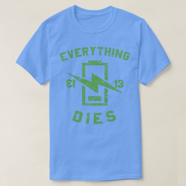 CAMISETA TUDO MORRE (Frente do Design)