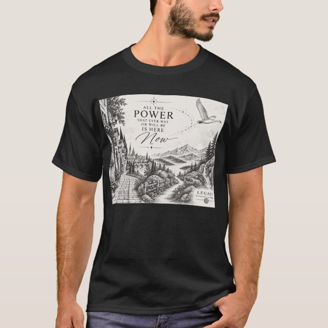 Camiseta Tudo O Poder Que Já Existiu... (Frente)
