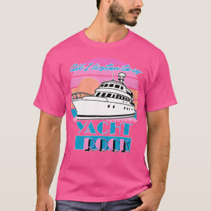Camiseta Tudo o que Eu Escuto é Yacht Rock