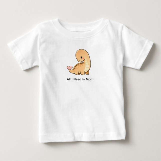 Camiseta Tudo o que eu preciso é mamãe (Frente)