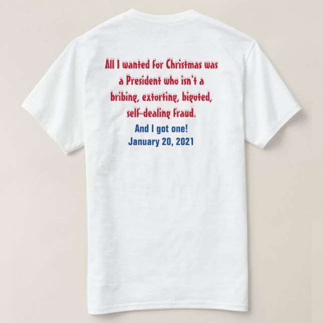 Camiseta Tudo o que eu queria no Natal era um novo presiden (Verso do Design)