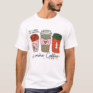 Camiseta Tudo O Que Eu Quero É Café Engraçado
