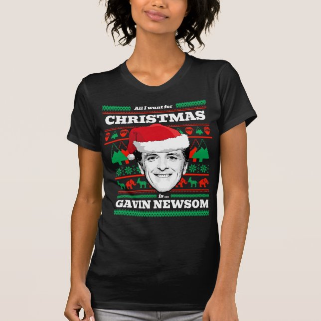Camiseta Tudo o que eu quero no Natal é Gavin Newsom (Frente)