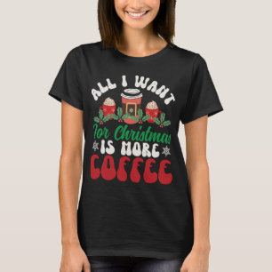 Camiseta Tudo o que eu quero no Natal: um desejo de café