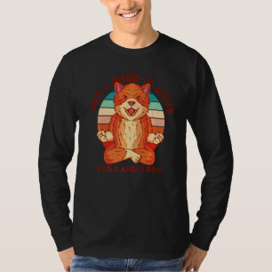 Camiseta Tudo O Que Preciso É Amar Ioga E Um Cão