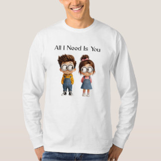 Camiseta Tudo o que Preciso é Você | Rapaz & Rapariga de De
