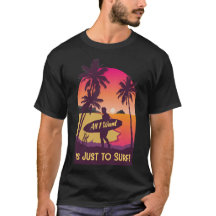 Tudo o que Quero é Apenas Surfar Retro Sunset Surf