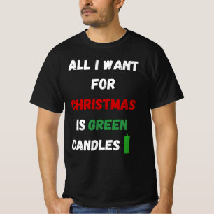 Camiseta Tudo o que Quero no Natal São Velas Verdes